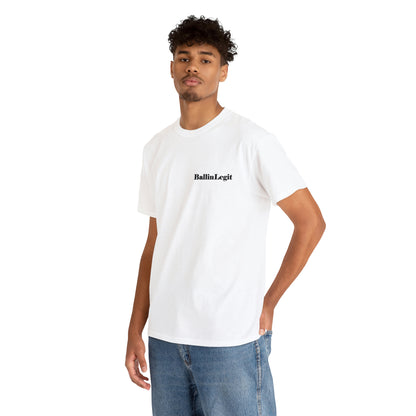 BallinLegit - Unisex Heavy Cotton Tee (rear logo)