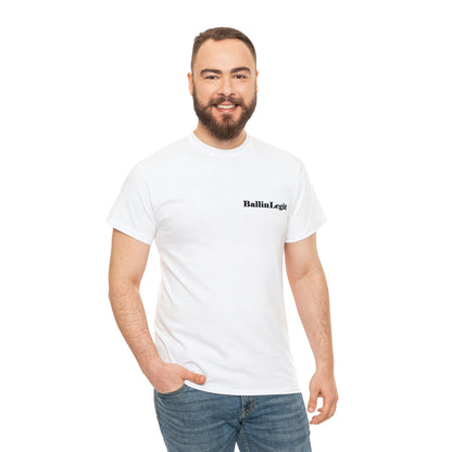 BallinLegit - Unisex Heavy Cotton Tee (rear logo)