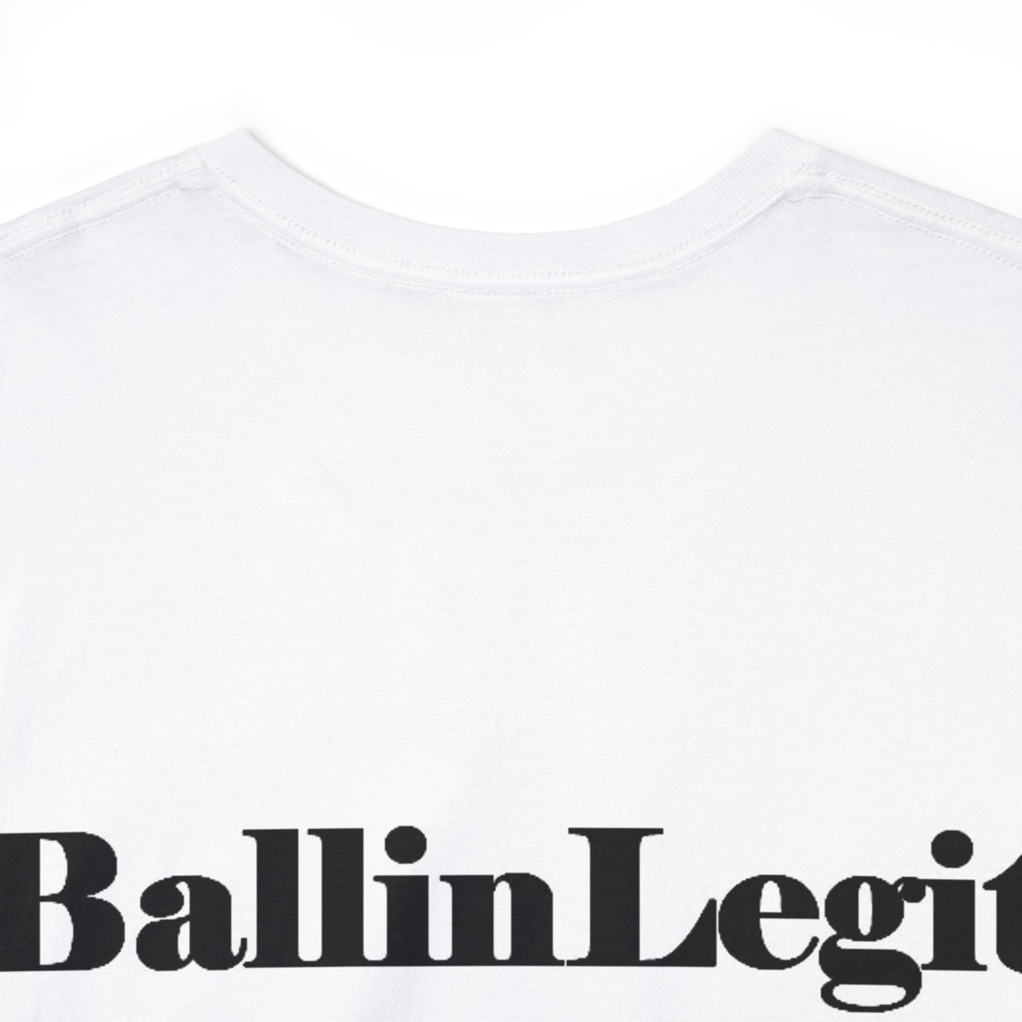 BallinLegit - Unisex Heavy Cotton Tee (rear logo)